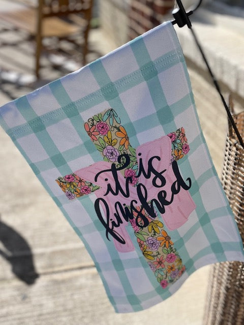 It Is Finished Garden Flag